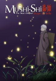 Mushi-Shi: The Next Chapter - Drops of Bells