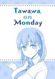 Tawawa on Monday